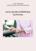 Le b.a-ba de la diététique pour l'arthrose., 52