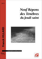 Neuf répons des ténèbres du jeudi saint, Choeur mixte a cappella (satb)