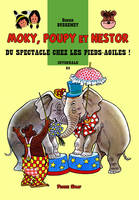 34, Moky, Poupy et Nestor 34 - Du spectacle chez les Pieds-agiles !