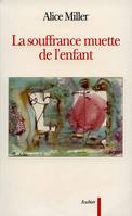 La Souffrance muette de l'enfant, L'expression du refoulement dans l'art et la politique