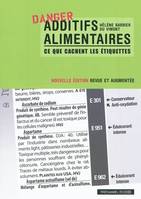 Additifs alimentaires, ce que cachent les étiquet tes (Poche)