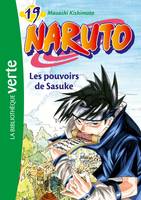 Naruto Hachette Jeunesse, 19, Naruto 19 - Les pouvoirs de Sasuke