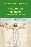 Histoire des sciences, De la préhistoire à nos jours