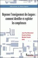 Repenser l'enseignement des langues : comment identifier et exploiter les
compétences, comment identifier et exploiter les compétences ?