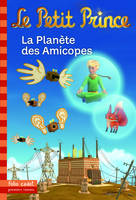 16, Le Petit Prince : La Planète des Amicopes