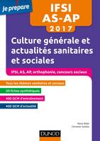 IFSI-AS-AP 2017 - Culture générale et actualités sanitaires et sociales, Concours Infimiers, Aide-soignant, Auxilliaire de puériculture, Orthophonie, Concours sociaux