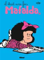 12, Mafalda - Tome 12 NE, Il était une fois Mafalda