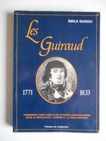 Les Guiraud 1771-1833, chronique d'une famille de paysans languedociens sous la Révolution, l'Empire et la Restauration