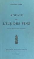 Kounié ou L'Île des Pins, Essai de monographie historique