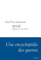 MOAB - EPOPEE EN 22 CHANTS, Epopée en 22 chants