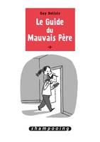 3, Le Guide du mauvais père T03