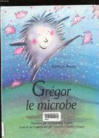 Grégor le microbe