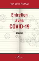 Entretien avec Covid-19, Journal