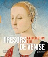 Trésors de Venise, la collection Cini, La collection cini