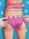 Objectif 0 % cellulite