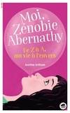 Moi, Zénobie Abernathy, de z a a, ma vie a l'envers