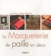 La marqueterie de paille en déco