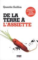 De la terre à l'assiette : réponses aux menaces sur la sécurité alimentaire