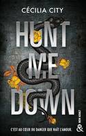 Hunt Me Down, Entre frissons et tension, un romantic suspense addictif