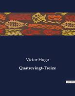 Quatrevingt-Treize, .