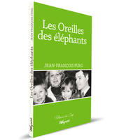 LES OREILLES DES ELEPHANTS