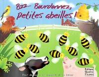 Bzz, bourdonnez, petites abeilles !, pour découvrir les animaux de la ferme