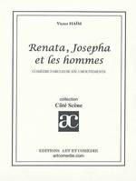 Renata, Josepha et les hommes