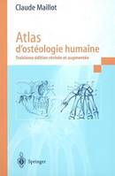 Atlas d'ostéologie humaine, 3 édition révisée et augmentée