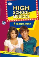 17, High School Musical 17 - À la belle étoile