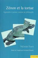 Zénon et la tortue, Apprendre à penser comme un philosophe