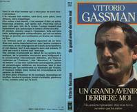 Un grand avenir derrière moi, vie, amours et prouesses d'un m'as-tu vu racontées par lui-même