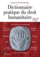 Dictionnaire pratique du droit humanitaire