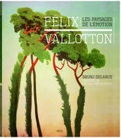 Beaux livres Félix Vallotton, Les paysages de l'émotion