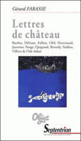 Lettres de château, Barthes, Delvaux, Follain, Ghil, Hyvernaud, Jaccottet, Ponge, Quignard, Reverdy, Tardieu, Villiers de l'Isle-Adam