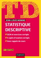 1, TD de statistique descriptive - 5e éd. - QCM et exercices corrigés, 4 sujets d'examen corrigés..., QCM et exercices corrigés, 4 sujets d'examen corrigés, avec rappels de cours