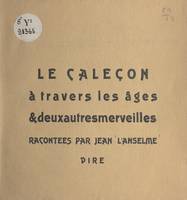 Le caleçon à travers les âges et deux autres merveilles