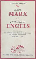 Karl Marx et Friedrich Engels, leur vie et leur œuvre (1) Les années d'enfance et de jeunesse, la gauche hégélienne, 1818/1820-1844