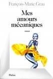 Mes amours mécaniques, roman