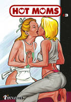 3, Hot Moms - tome 3