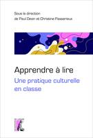 Apprendre à lire, Une pratique culturelle en classe