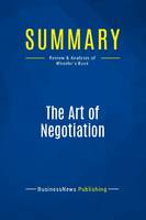 Summary: The Art of Negotiation, Review and Analysis of Wheeler's Book