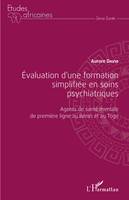 Évaluation d'une formation simplifiée en soins psychiatriques, Agents de santé mentale de première ligne au Bénin et au Togo