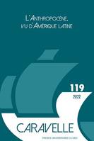 L'anthropocène, vu d'Amérique latine