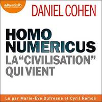 Homo numericus, La « civilisation » qui vient