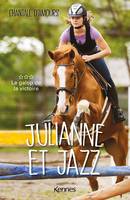 Julianne et Jazz T03, Le galop de la victoire