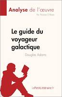 Le guide du voyageur galactique, de Douglas Adams