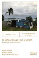 Le vanuatu dans tous ses états, Histoire et anthropologie