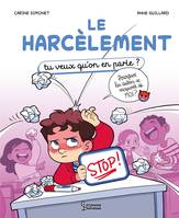 Le harcèlement, Tu veux qu'on en parle