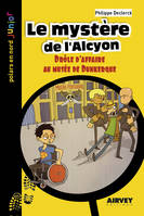 46, LE MYSTERE DE L'ALCYON, DROLE D'AFFAIRE AU MUSEE DE DUNKERQUE