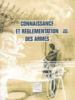 CONNAISSANCE ET REGLEMENTATION DES ARMES